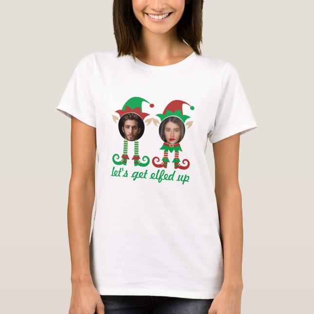 Personalised Lets Get Elfed Up Christmas T-Shirt (Front)