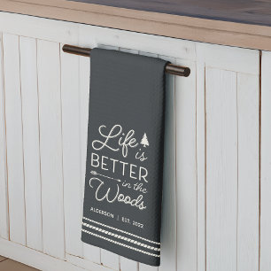 Personalised Life Is Better in the Woods Tea Towel