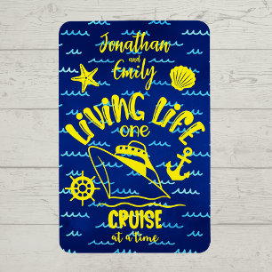 Personalised Living Life One Cruise at a Time Magn Magnet
