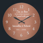 Personalised Love Quote Copper Wedding Anniversary Large Clock<br><div class="desc">Wedding anniversary clock with  a romantic quote 'I'm in love with every moment I spent with you' to express your love.Personalise with name and year.</div>