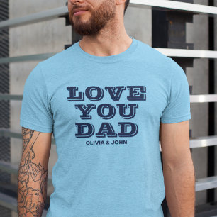 Personalised Love You Dad Father's Day Blue T-Shirt