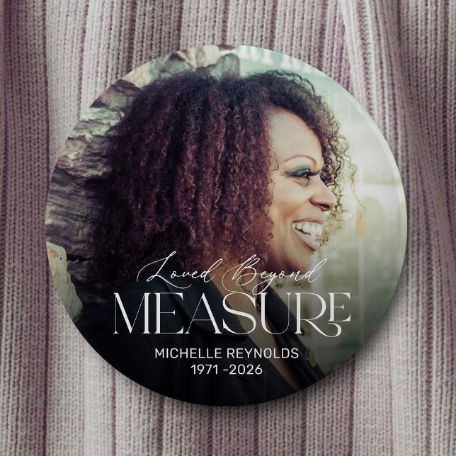 Personalised Loved Beyond Measure Memorial Button (Creator Uploaded)