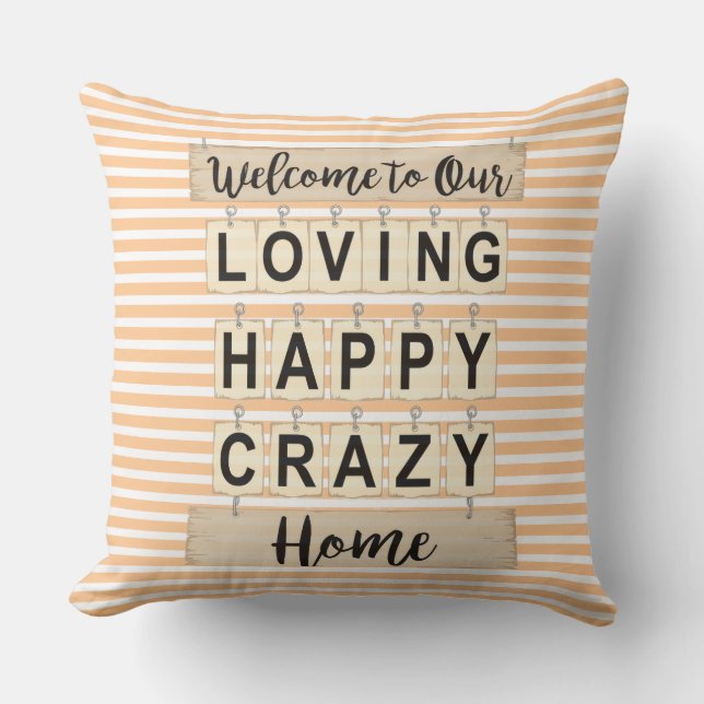 Personalised Loving Happy Crazy Home Stripped Cushion (Front)