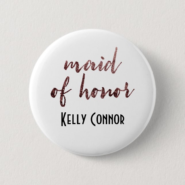 Personalised Maid of Honour Rose Gold Glitter 2 6 Cm Round Badge (Front)