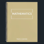 Personalised Mathematics Simple Cute Beige Notebook<br><div class="desc">A simple,  minimalist,  and cute beige notebook cover for your Mathematics class.</div>