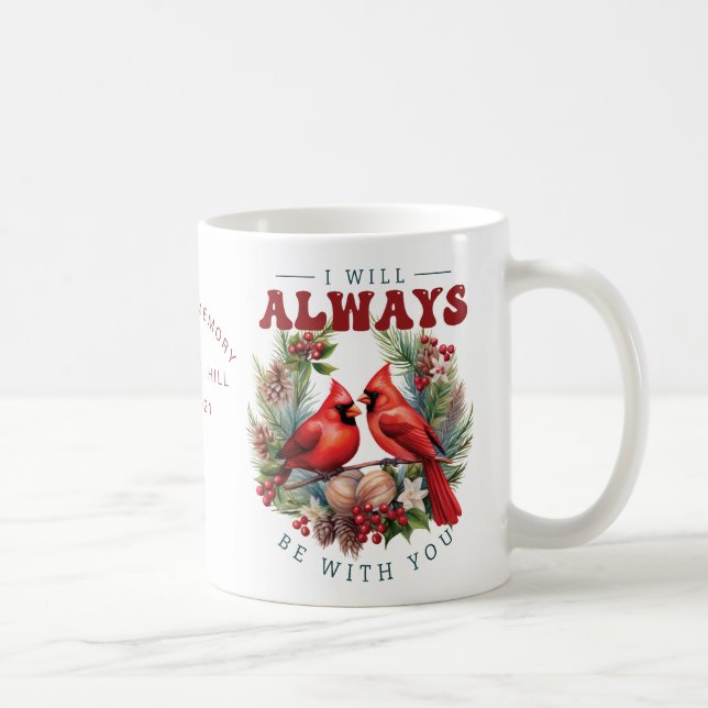 Personalised Memorial I Will Always Be With You Coffee Mug (Right)