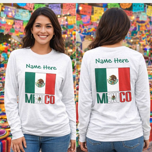 Personalised Mexico Flag T-Shirt (Personalized long sleeve women's tee with Mexican Flag and MEXICO below. Add name above.)