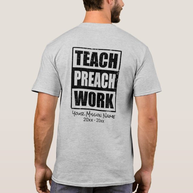 Personalised Missionary Gift Teach Preach Work T-Shirt (Back)