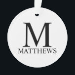 Personalised Monogram and Name Ornament<br><div class="desc">Personalised Monogram and Name Gift
features personalised monogram and name in black classic serif font style on white background.

Perfect for holiday,  family reunion and any special occasions.</div>