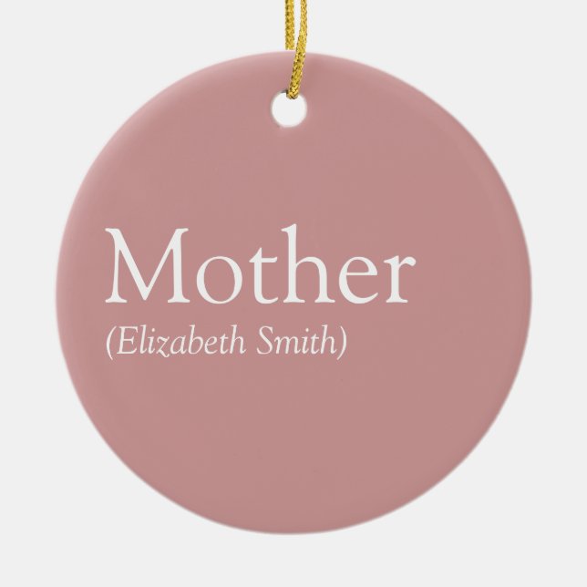Personalised Mother Mum Definition Dusty Rose Pink Ceramic Tree Decoration (Front)