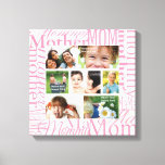 Personalised Mother's Day Photo Collage Canvas Print<br><div class="desc">Add 7 of your personal photos to this canvas print and create a memorable token for a mum you know. High quality photos surrounded by the many ways to express MOM in pretty pink type and faded newsprint graphic on eggshell background. Add your photos in Personalise it section 2) Click...</div>