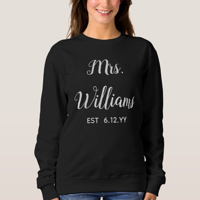 Personalised Mrs Est Your Date Bride Gift Custom Sweatshirt (Front)