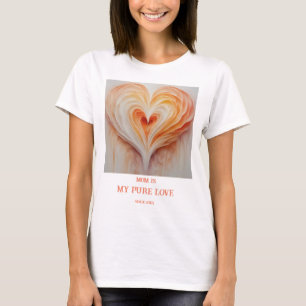 Personalised Mum is My Pure Love  T-Shirt