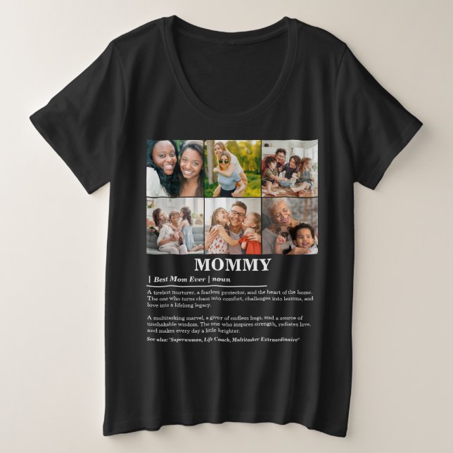 Personalised Mummy Definition 6 Photo Collage Plus Size T-Shirt (Design Front)
