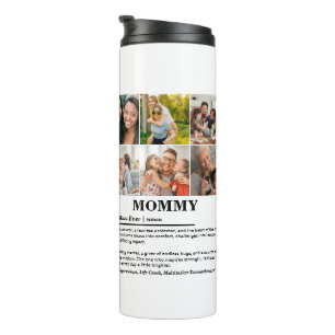 Personalised Mummy Definition 6 Photo Collage Thermal Tumbler