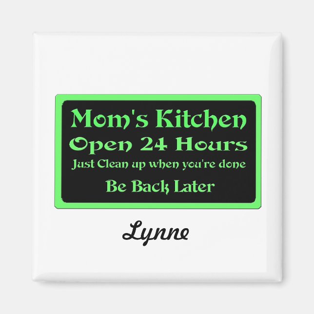 Personalised Mum's Kitchen, Open 24 hours Magnet (Front)