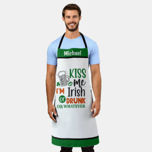 Personalised Name Aprons, Kiss Me I'm Irish Drunk Apron