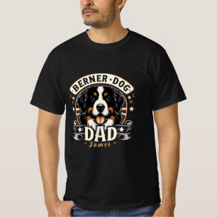 Personalised Name Berner Dog Dad - Bernese Daddy T-Shirt