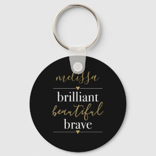 Personalised Name Brilliant Beautiful Brave Key Ring