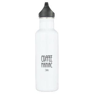 Personalised Name Coffee Maniac - Funny 710 Ml Water Bottle