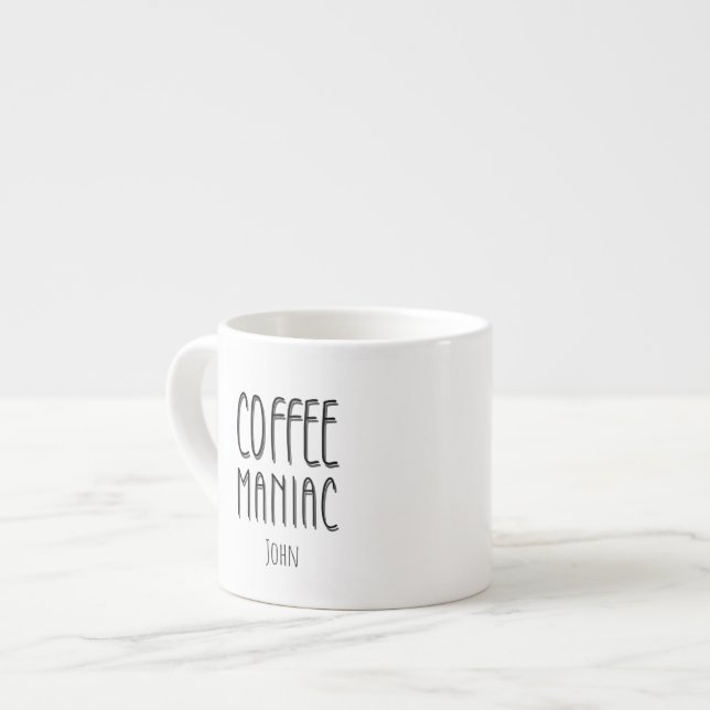 Personalised  Name Coffee Maniac - Funny  Espresso Cup (Front Left)