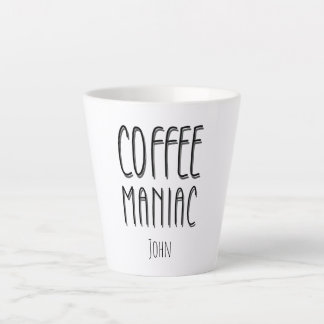 Personalised Name Coffee Maniac - Funny Latte Mug