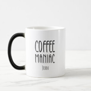 Personalised Name Coffee Maniac - Funny Magic Mug