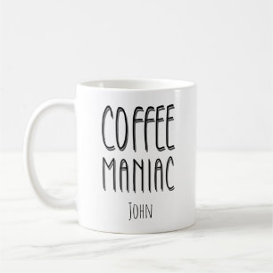 Personalised Name Coffee Maniac - Funny Mug