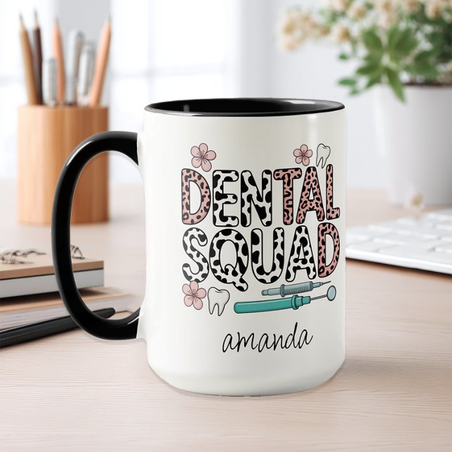 Personalised Name Dental Squad Mug (Personalized Dental Themed Coffee Mug)