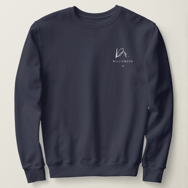 Personalised Name Dr Doctor Graduation Gifts Sweatshirt (Design Front)