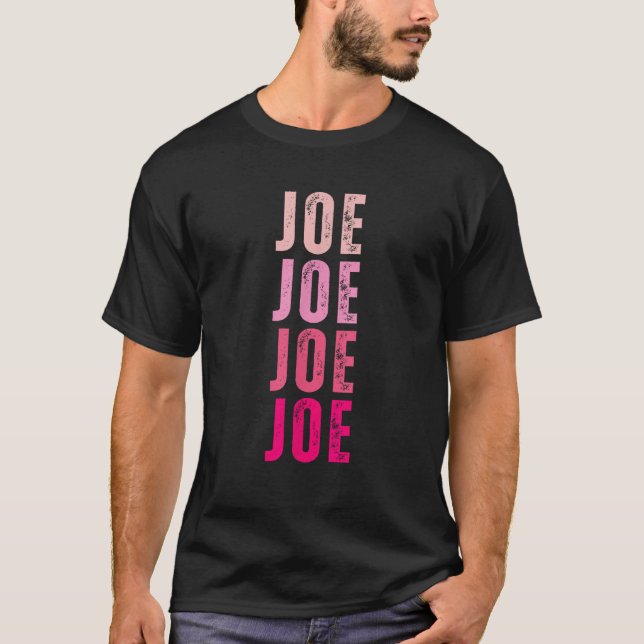 Personalised Name Joe I Love Joe T Shirt (Front)