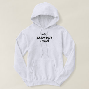 Personalised Name Lazy Day Hooded Sweatshirt