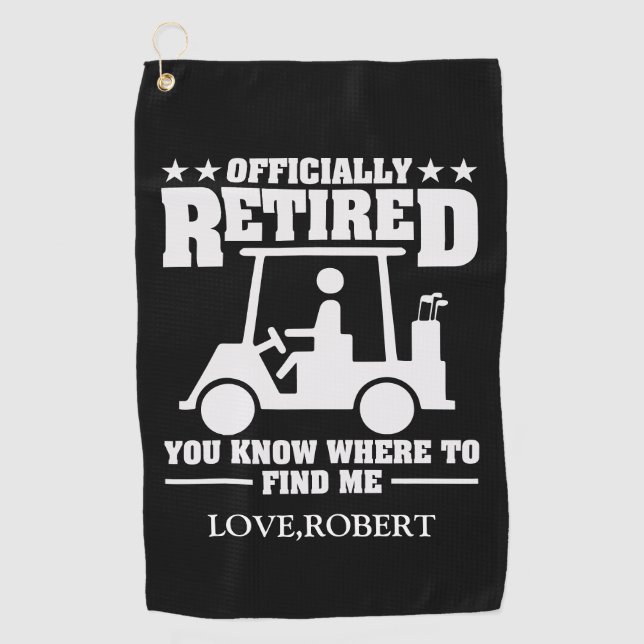Personalised Name Officially Retired Gift Golf Dad Golf Towel (Front)
