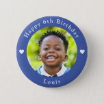 Personalised Name, Photo And Age Birthday Blue 6 Cm Round Badge<br><div class="desc">Adorable personalised photo,  name and age birthday blue button.</div>