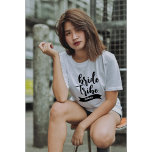 Personalised Name Ribbon Modern Script Bride Tribe T-Shirt<br><div class="desc">Personalised Name Ribbon Modern Script Bride Tribe</div>