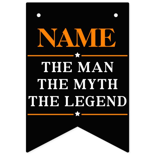 Personalised Name The Man The Myth The Legend Bunting (First Flag)