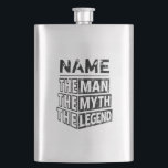 Personalised Name The Man The Myth The Legend Hip Flask<br><div class="desc">Personalised your own name,  "the Man the Myth the Legend" typography design,  great custom gift for men,  dad,  grandpa,  husband,  boyfriend on father's day,  birthday,  anniversary,  and any special day.</div>