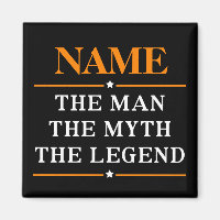 Personalised Name The Man The Myth The Legend