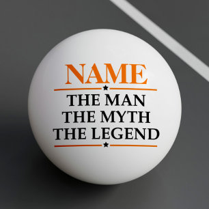 Personalised Name The Man The Myth The Legend Ping Pong Ball