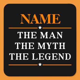 Personalised Name The Man The Myth The Legend Square Sticker