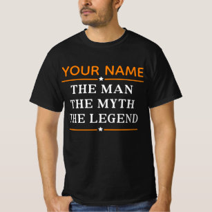 Personalised Name The Man The Myth The Legend T-Shirt