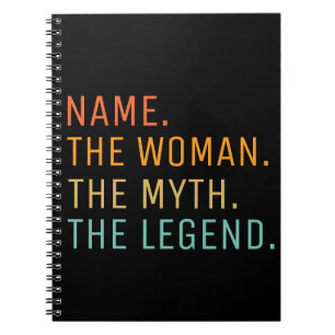 Personalised Name The Woman The Myth The Legend Notebook