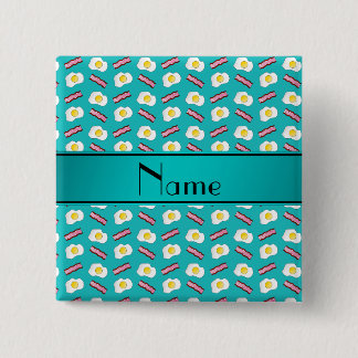 Personalised name turquoise bacon eggs 15 cm square badge