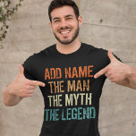 Personalised Name Vintage The Man Myth Legend T-Shirt<br><div class="desc">Personalised Name Vintage The Man Myth Legend.
Grab this Funny customised saying design,  in vintage theme with retro colours now,  and make it as a perfect gift for your family membre,  friend or co-worker,  to wear on Holidays or on any daily activities.</div>
