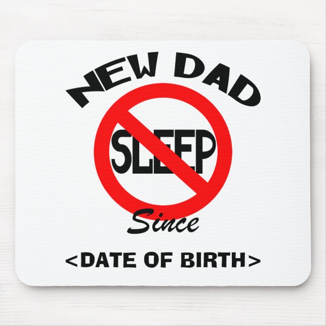 Personalised New Dad No Sleep Gift Mouse Pad (Front)