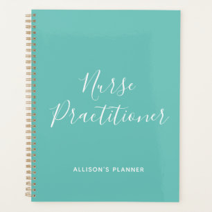 Personalised Nurse Practitioner Teal White Script Planner