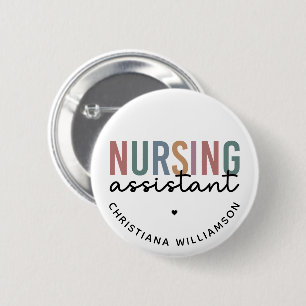 Personalised Nursing Assistant 6 Cm Round Badge