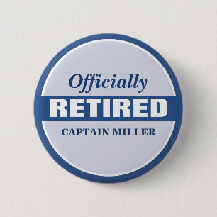 Personalised Officially Retired 6 Cm Round Badge