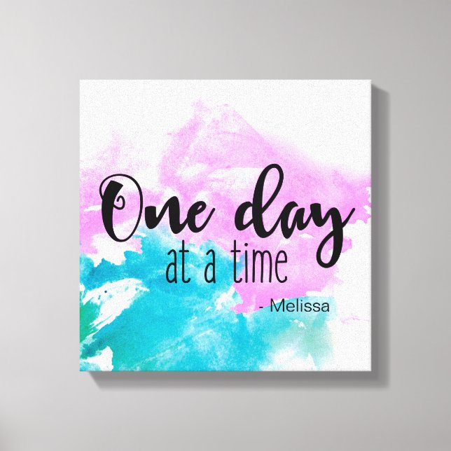 Personalised 'One day at a time' saying with name Canvas Print (Front)