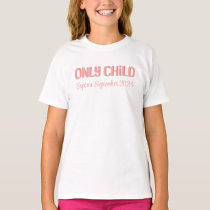 Personalised Only Child Expiring Soon T-Shirt